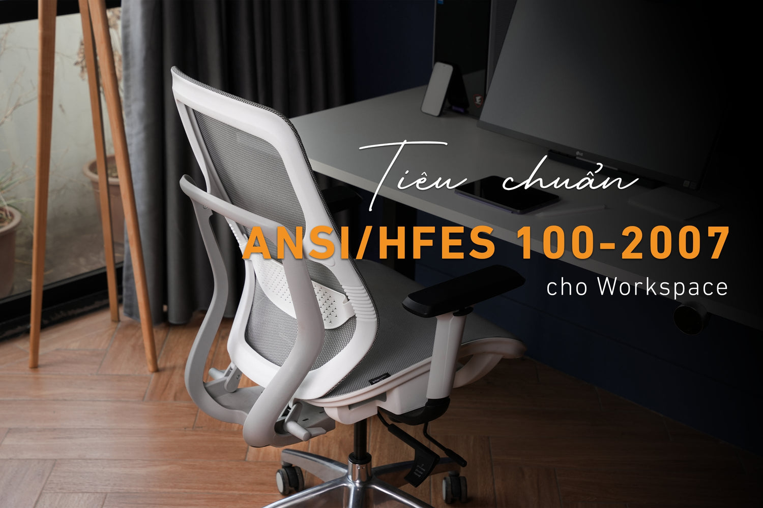 Tiêu chuẩn nào dành cho các setup workspace?